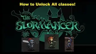 How to Unlock all Classes & What Carries Over? - The Slormancer