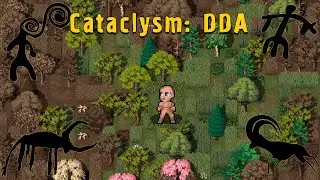 Cataclysm: DDA Новый СТАРТ №1
