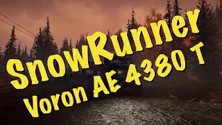 SnowRunner - Voron AE 4380 T - a Console Mod