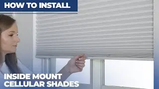 How to Install Inside Mount Honeycomb/Cellular Shades
