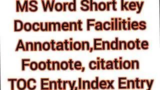 How to add Endnote,Footnote, Citation TOC Entry| MS Word short keys