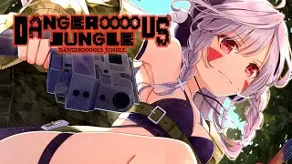 Laur - DANGEROOOOUS JUNGLE [From WACCA]