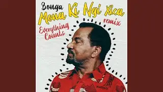 Mona Ki Ngi Xica (Everything Counts Remix)
