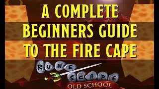 A Beginners Guide to the Fire Cape in Old School Runescape (Fight Caves)