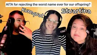 These are HORRIBLE names for a kid!⎮Am I the Ass Hat Reddit
