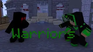 Warriors - Minecraft Animation