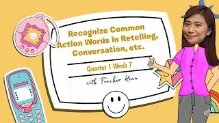 GRADE 2 | Quarter 1 Week 7 Recognize Common Action Words | MELC Based English | Teacher Roan