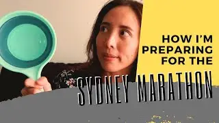 How I'm Preparing for the Sydney Marathon