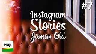 Cara membuat Efek Foto Jadul di Instagram Stories (Quick Tutorial #7)