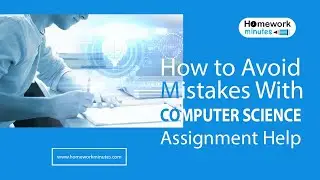 How to Avoid Mistakes With Computer Science Assignment Help