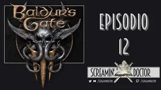 Baldur's Gate III - Episodio 12 ➫ Let's Play!