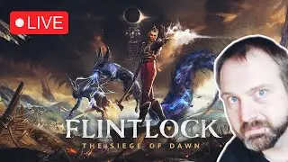 First Time Playing Flintlock: The Siege Of Dawn