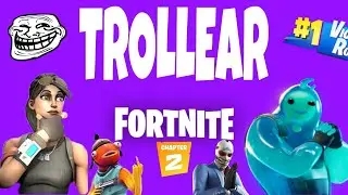 COMO TROLLEAR EN FORTNITE CAPITULO 2--TheLuis21