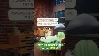 Throwing toilets at the teacher 🤣🤣🚽