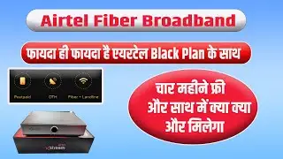 चार महीने फ्री मिलेगा Airtel Fiber Broadband , Free Xstream Box, Landline No. Life Time Free Hotstar