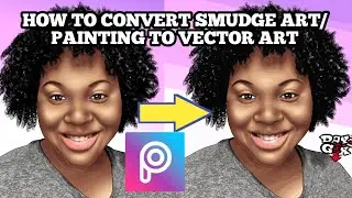 How to Convert your Painting to Vector Art On PICSART..