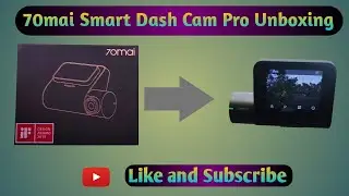 70mai Smart Dash Cam Pro |Reviews | Features|