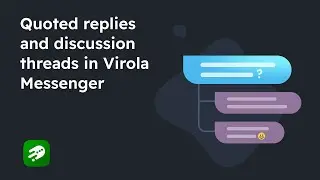 How to send quoted replies and start discussion threads in secure corporate messenger
