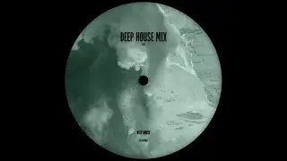 deep house mix