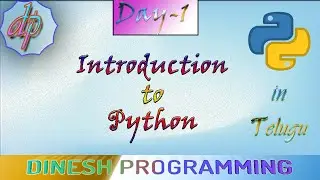 Python Introduction |Telugu |Day1 |DINESH PROGRAMMING | DINESH REDDY