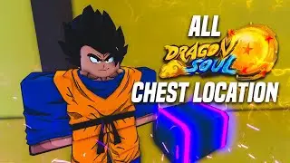 All CHEST Locations | Dragon Soul