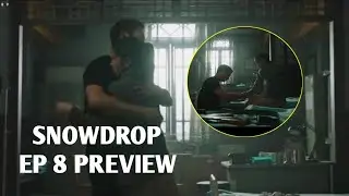 SNOWDROP EPISODES 8 PREVIEW