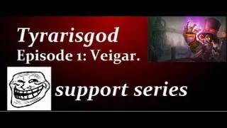 Odd Support Series: Episode 1 Veigar. (Tyrarisgod)