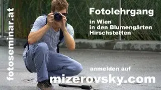 fotoseminar.at -  Fotolehrgang Wien - Harald Mizerovsky erklärt Fotografie