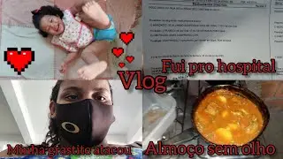 fui para no hospital com a  gastrite atacada, mais medicamentos