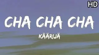 Käärijä - Cha Cha Cha (Lyrics)- English -HD