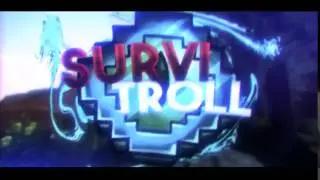 Intro para survitroll!! :D