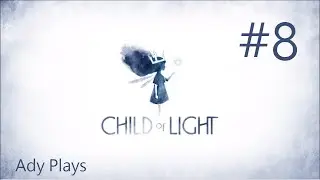 Ady Plays: Child of Light #8 | The Alter and the Ogre