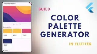 Color Palette Generator Apps | Flutter Tutorial