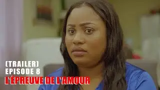 L'Épreuve De L'Amour Episode 8 - Eske nou pare (Trailer)