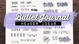 Bullet Journal Header Ideas