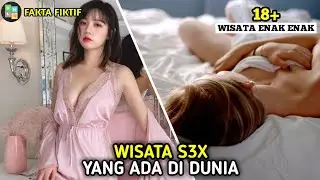 🔞 SURGA DUNIA | INI DIA 5 NEGARA DENGAN WISATA S3KS YANG BIKIN KAMU TEGANG | Versi Fakta Fiktif