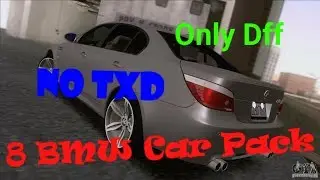 GTA SAN ANDREAS.8 BMW Car Pack. No Txd.Only Dff