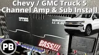 2019 - 2024 + Chevy / GMC Truck 5 Channel Amp & Sub Install