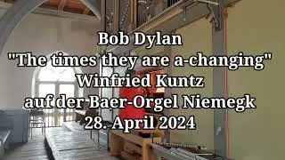 Bob-Dylan-Orgelkonzert Niemegk "The Times They Are A-Changing"