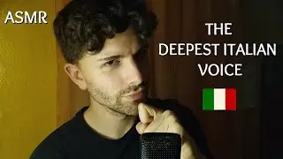 THE DEEPEST ITALIAN VOICE YOU WILL EVER HEAR - ASMR MALE