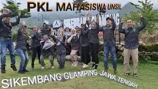 (Part 2) PKL Mahasiswa Pascasarjana S2 Unsil Ke Sikembang Glamping Wonosobo Jawa Tengah #PKLUnsil