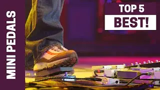 Five Fantastic Mini Guitar Pedals