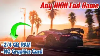 Play ANY HIGH End Game On A LOW End PC ( WITHOUT LAG or FPS Drop!)