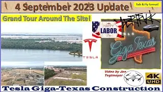 Grand Tour 3K+ Acres! Cybertrucks in the Outbound Lot!  4 September 2023 Giga Texas Update (08:15AM)