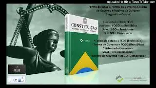 Forma de Estado, Forma de Governo, Sistema de Governo e Regime de Governo