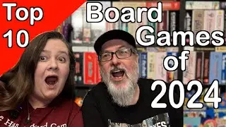 Top 10 Board Games of 2024 - Two Top Ten Lists plus a number of honourable mentions - Fun with Boxes