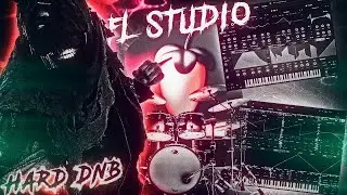FL STUDIO HARD DRUM AND BASS DNB  😈 NEUROFUNK  +  UpTempo  Tu be continued...
