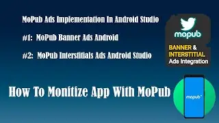 Ads Integration Facebook Audience network With MoPub || Banner, Interstitials in Android Studio