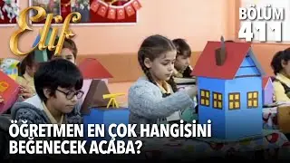 Öğretmen en çok hangisini beğenecek acaba? | Elif 411. Bölüm