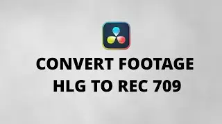 Convert Hlg To Rec - 709 Davinci Resolve ( In Hindi )